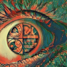 a colorful painting of a woman 's eye with the words business podcast visible