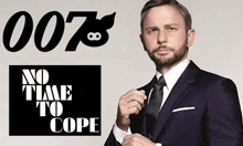 a man in a suit and tie is standing in front of a no time to cope sign