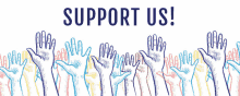 a banner that says support us with a bunch of hands reaching up