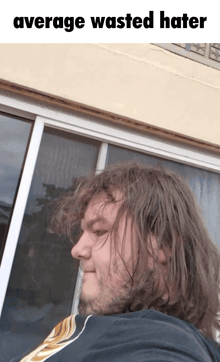 a picture of a man with average wasted hater written on the bottom