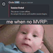 a baby 's face next to a circle bot message that says " session ended "