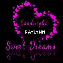 a pink heart with the words `` goodnight raylynn sweet dreams ''