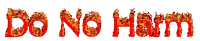 a sign that says do no harm is surrounded by flames
