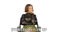 a woman is sitting in a chair with the words " everybody get up " on the bottom