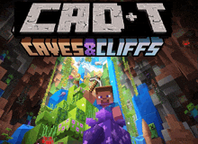 a poster for minecraft caves and cliffs shows a minecraft character holding a hammer