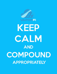 a poster that says keep calm and compound appropriately on it