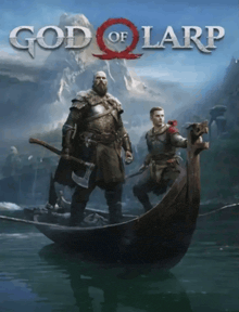 a poster for god of larp shows two men in a boat