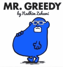 a blue cartoon character with glasses and a beard is called mr. greedy