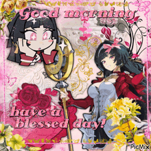 a picture of a girl with the words good morning have a blessed day written on it
