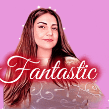 a woman with long hair is standing in front of a pink background that says fantastic