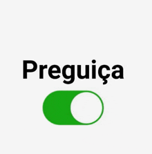 the word preguiça is on a white background next to a green circle .