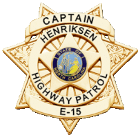 a badge that says captain henriksen highway patrol on it