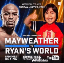 an advertisement for mayweather vs ryan 's world