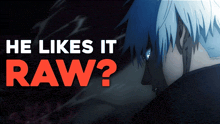a poster that says he likes it raw in red