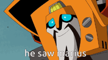 a cartoon drawing of a robot with the words he saw marius above it