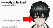 a picture of a boy with the words honestly quite ideal on the top