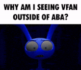 a poster that says why am i seeing vfan outside of aba on it