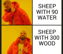 a picture of drake with a yellow background that says sheep with 90 water sheep with 300 wood