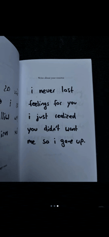 a book is opened to a page that says i never lost feelings for you