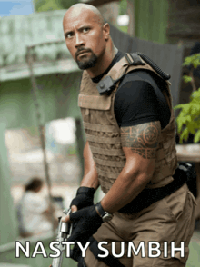a man holding a gun with the word nasty sumbih on the bottom