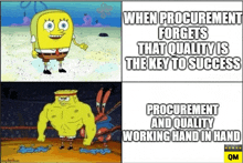 a cartoon of spongebob and crab with the caption " when procurement forgets that quality is the key to success