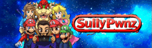 a poster for sully pwnz shows a group of cartoon characters holding a nintendo switch