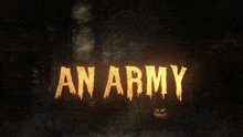 the word army is glowing in the dark