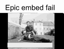 a black and white photo with the words epic embed fail at the bottom