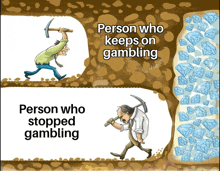 a cartoon of a person who keeps on gambling and another who stopped gambling