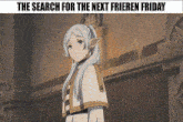 a picture of a girl with the words " the search for the next frieren friday " on the bottom