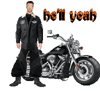 a man standing next to a harley davidson motorcycle with the words hell yeah above him