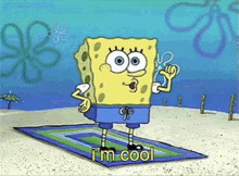 spongebob says i 'm cool while standing on a beach mat