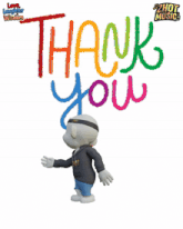 a cartoon character stands in front of a colorful thank you sign