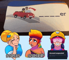 a cartoon of a man driving a car next to a sign that says account suspended