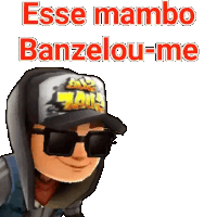 a cartoon character wearing sunglasses and a baseball cap with the words esse mambo banzelou-me