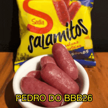 a bag of sadia salamitos next to a bowl of salamitos