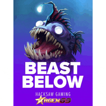 a poster for hacksaw gaming called beast below with a fish on it