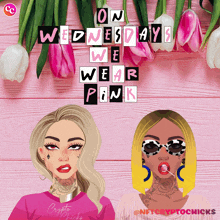 a poster that says on wednesdays we wear pink with flowers in the background