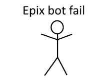 a stick figure with the caption epix bot fail