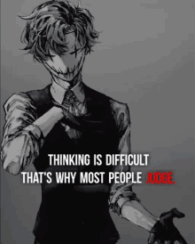 a man with a mask on his face and a quote that says thinking is difficult