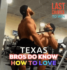two men are doing exercises in a gym with the words " texas bros do know how to love " on the bottom