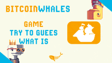 an advertisement for a game called bitcoin whales