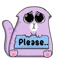 a purple cat holding a blue sign that says please