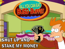 a cartoon character is holding a bunch of money in front of a busd buffet sign