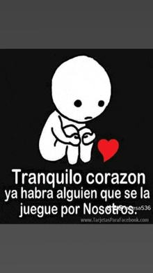 a cartoon of a man holding a red heart with the words tranquilo corazon