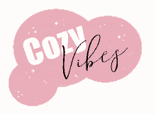 a pink cloud with the words cozy vibes written inside of it