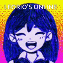 a drawing of a girl with blue hair laughing with the words leorio 's online below her
