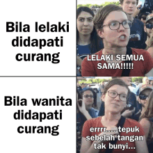 a woman with glasses says bila lelaki didapati curang lelaki semua sama !!!