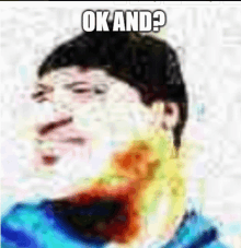 a blurry picture of a man with the words " ok and " above him