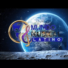 a poster for mundo musical latino shows the earth and the moon